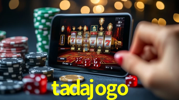 tadajogo,tadajogo app